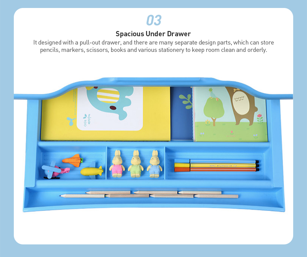 The kids' desk has a spacious pull-out under-desk drawer with compartments, which can store stationery, books, etc